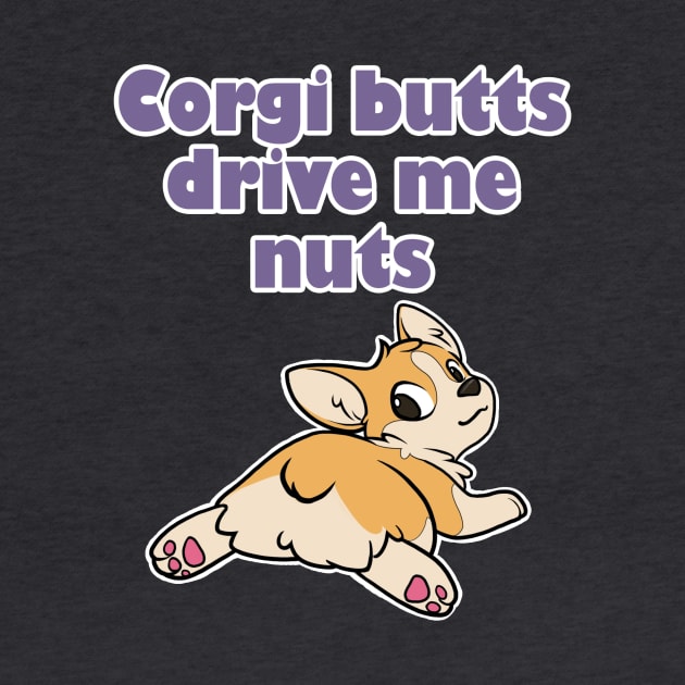 Corgi Butts Drive me Nuts! by toart